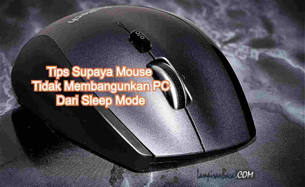 Mouse Tidak Membangunkan PC Dari Sleep Mode